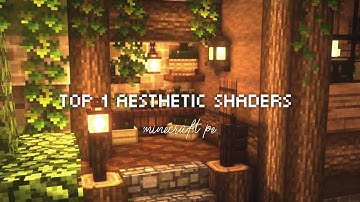 top 1 aesthetic shaders for minecraft pe 1.19 🌿🐻| render dragon