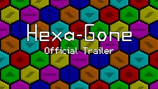 Hexa-Gone - Official Trailer