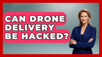 Can Drone Delivery Be Hacked? - The Hardware Hub