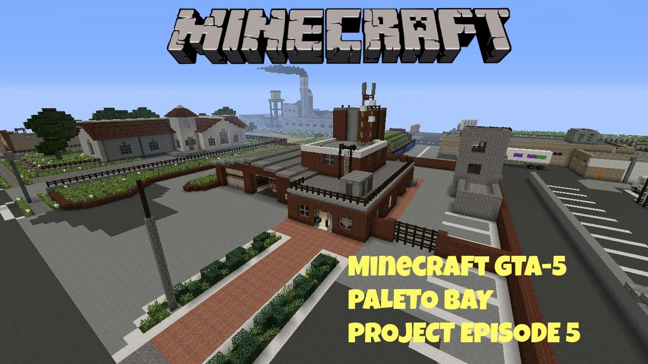 minecraft GTA 5 - paleto bay project episode 5 - YouTube