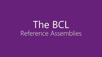 BCL - Reference Assemblies