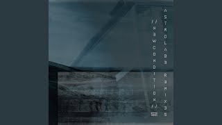 N3W C0ND1T10N (ASTROLAB3 R3M1X)