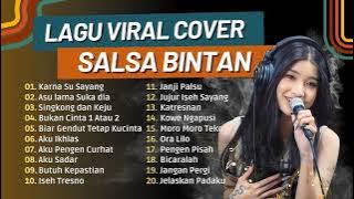 KARNA SU SAYANG - SALSA BINTAN | ASU LAMA SUKA DIA | SINGKONG DAN KEJU || LAGU POP TERPOPULER 2023