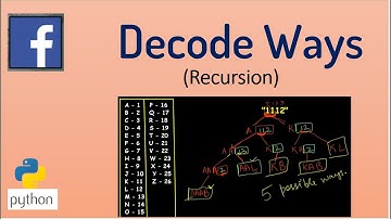 Facebook Interview Question - DECODE WAYS (Recursion)