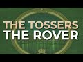 The Tossers - The Rover (Official Audio)