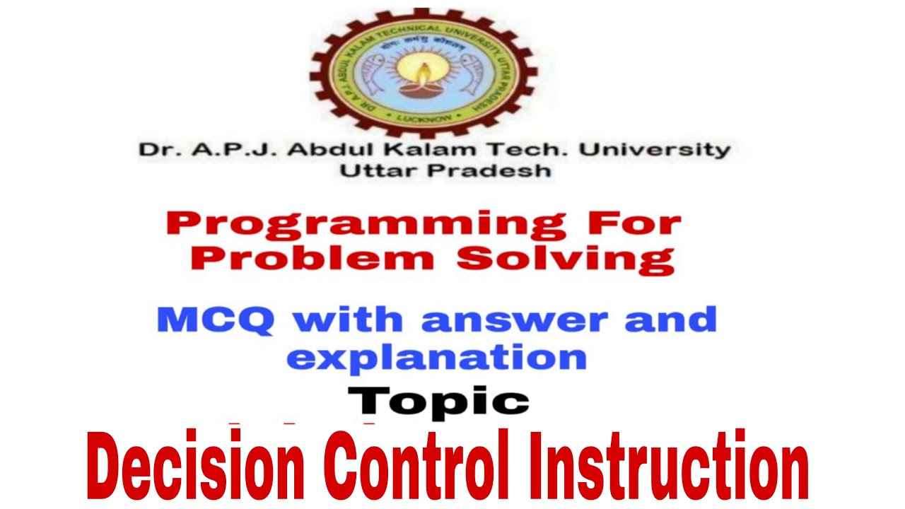 SESSION 6--MULTIPLE CHOICE QUESTION ON DECISION CONTROL INSTRUCTION WITH ANSWER AND EXPLANATION