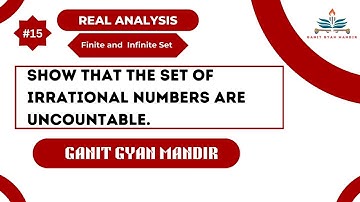 Set of Irrational Numbers are Uncountable | Uncountability