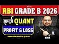 Profit & Loss | RBI Grade B Quant Free Online Classes 2026 | Quant Preparation for Phase 1