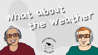 The Impact of Weather and Threats of Weather has on the Maui Lifestyle