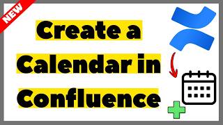 How to Create a Calendar in Atlassian Confluence (2026) | Full Guide