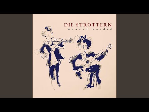 Die Strottern — Schaun magst