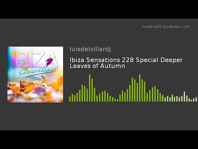Luis del Villar - Ibiza Sensations 228 Special Deeper Leaves of Autumn