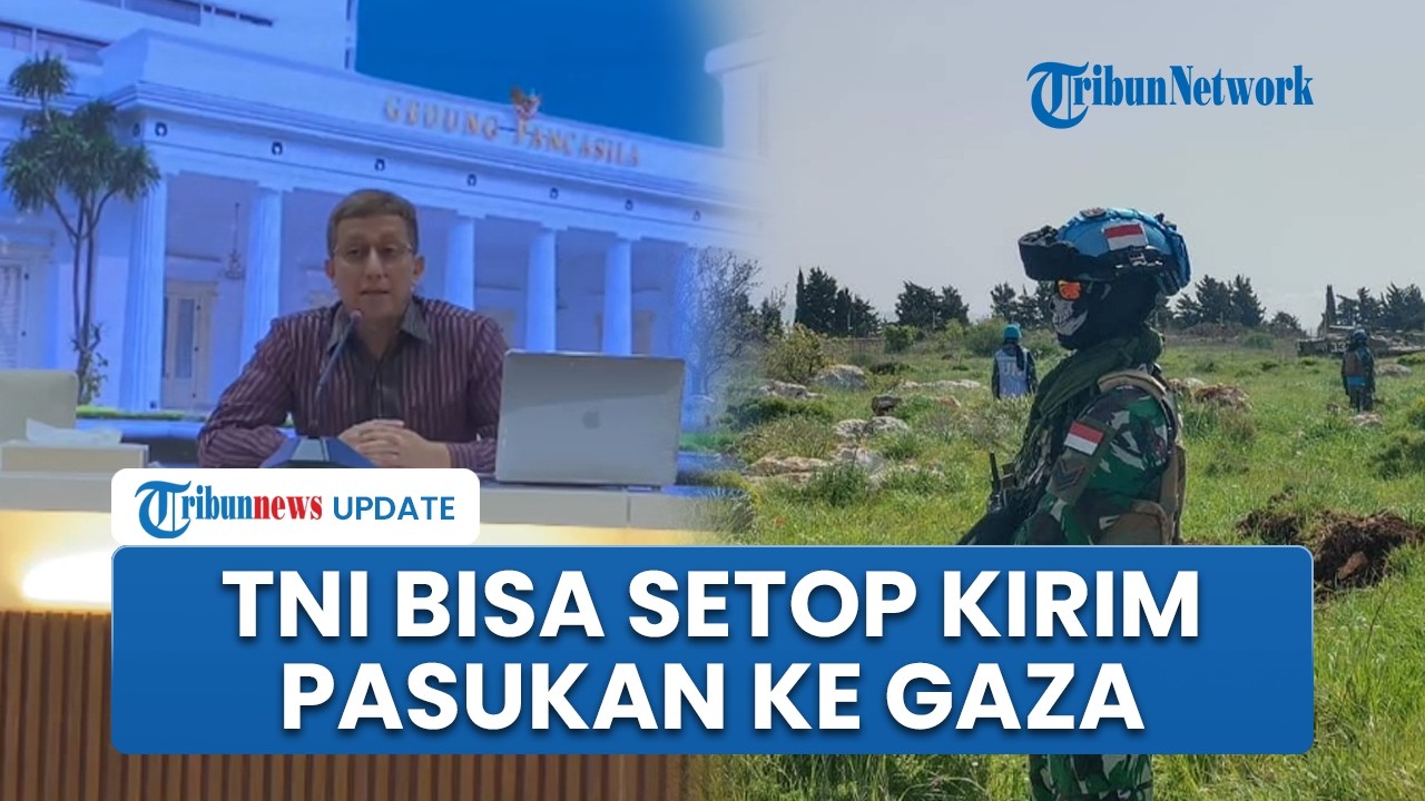 Pengiriman Pasukan TNI ke Gaza Bisa Disetop Kapan Saja jika Tujuan di Lapangan Melenceng dari Misi