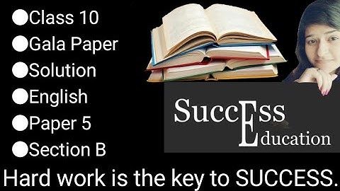 Class 10 | Gala Paper | English | Paper 5 | Solution | Section B | 2023 Board Exam | English Medium