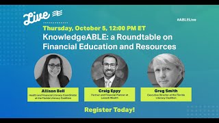 KnowledgeABLE: a Roundtable on Financial Education and Resources
