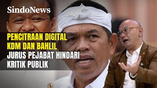 Pencitraan Digital Kdm Dan Bahlil Jurus Pejabat Hindari Blunder Kritik Publik