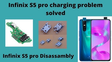 Infinix S5 pro charging solution.| disassambly and charging port change| |Easy way|