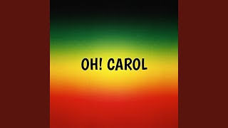 Oh! Carol (Reggae Version)