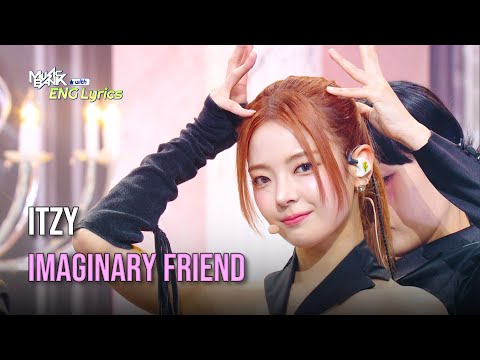 ITZY 있지 Imaginary Friend Lyrics KBS WORLD TV 241101 