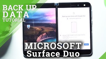 How to Enable Backup by Google One on MICROSOFT Surface Duo - Google Backu