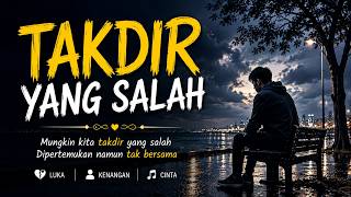 TAKDIR YANG SALAH (Official Lyric Video) - Luka Yang Tak Pernah Usai