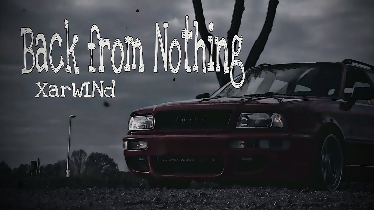Watch XarWINd - Back from Nothing / phonk on YouTube Watch XarWINd - Back from Nothing / phonk on YouTube