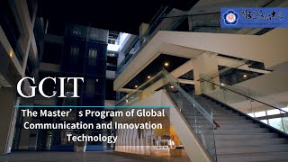 GCIT: Master’s Program in Global Communication & Innovation Technology