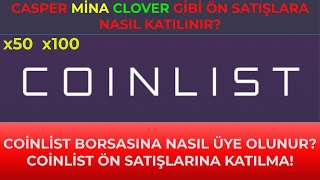 Coinlist Borsasına Nasıl Üye Olunur? Coinlit Ön Satışlara Katılma!