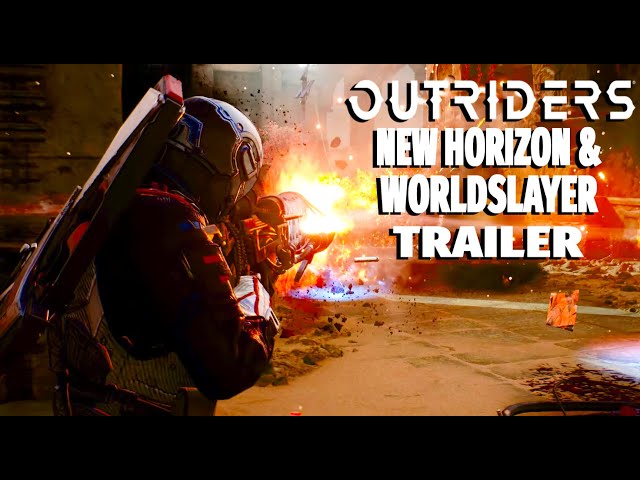Outriders  - New Horizon & Worldslayer Trailer