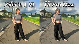 Sony Xperia 1 VI VS iPhone 15 Pro Max Camera Test