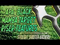 APA Black Mamba Target Riser Features