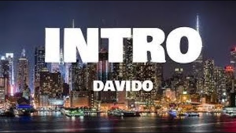 DAVIDO - INTRO (VANITY)