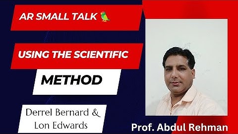 Using the Scientific Method Darrell Bernard Lon Edwards