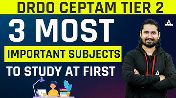 DRDO CEPTAM Tier 2 | 3 Most Important Subjects To Study at First