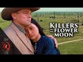 Killers of the flower moon  based on a true story