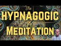 Hypnagogic state  meditation  yogi explains