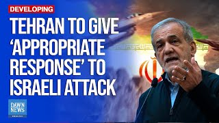 Tehran Will Give ‘Appropriate Response’ To Israeli Attack: Iran President | Dawn News English