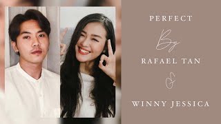 PERFECT (COVERED BY RAFAEL TAN & WINNY JESSICA)   LYRICS
