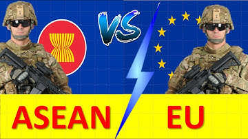 ASEAN VS European Union EU/ Comparison of the armed forces