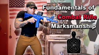 Fundamentals of Combat Rifle Marksmanship