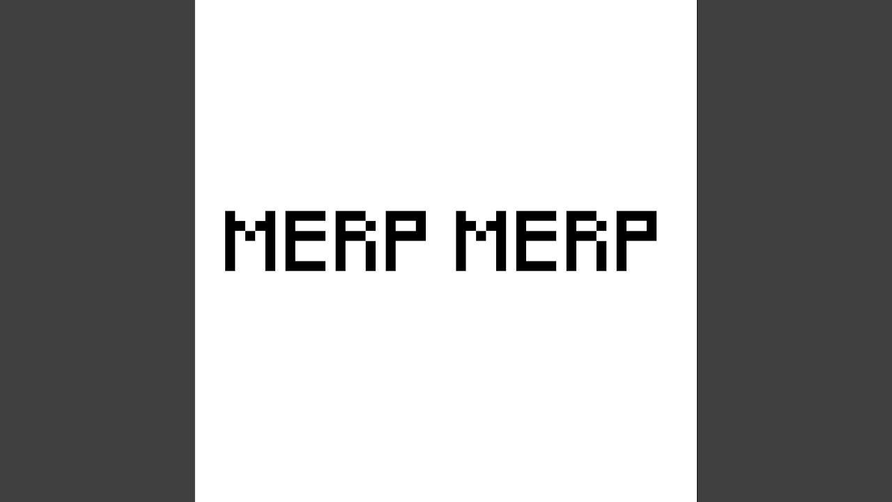 Merp Merp