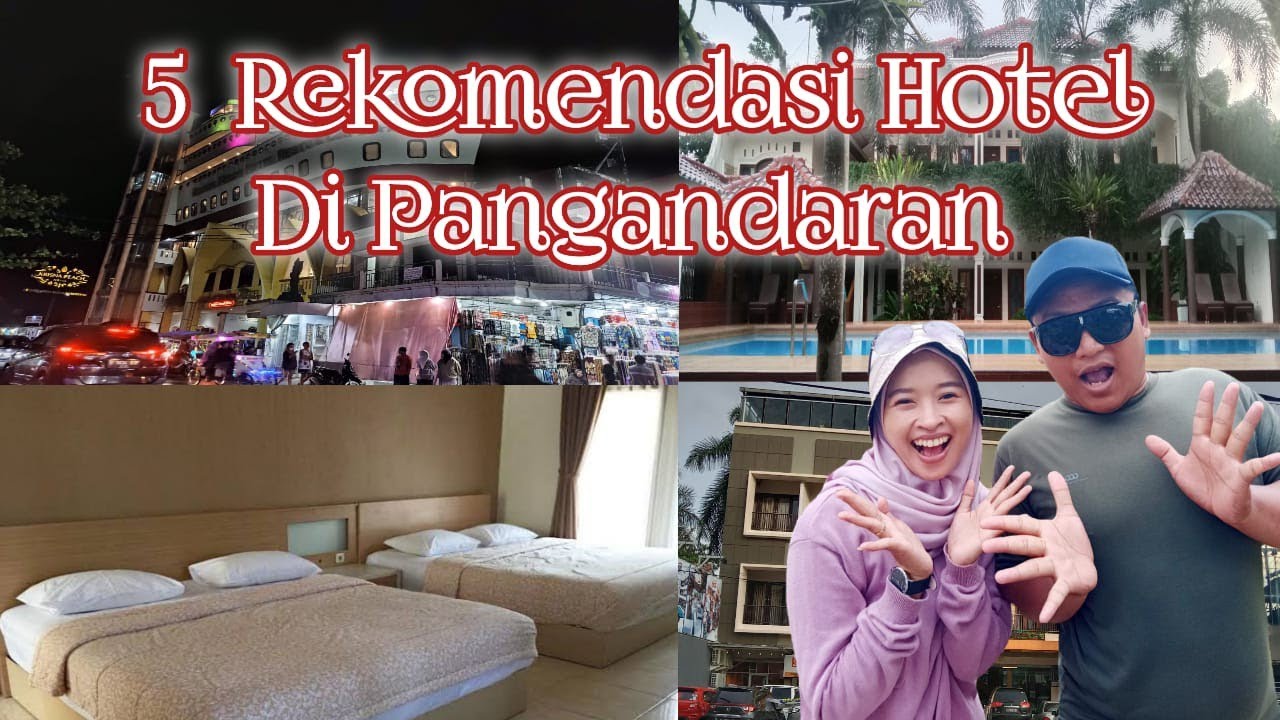 5 REKOMENDASI HOTEL MURAH DI PANGANDARAN
