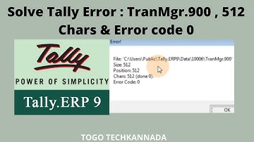 Tally Error TranMgr.900, 512, Code 0 Solution | Kannada |