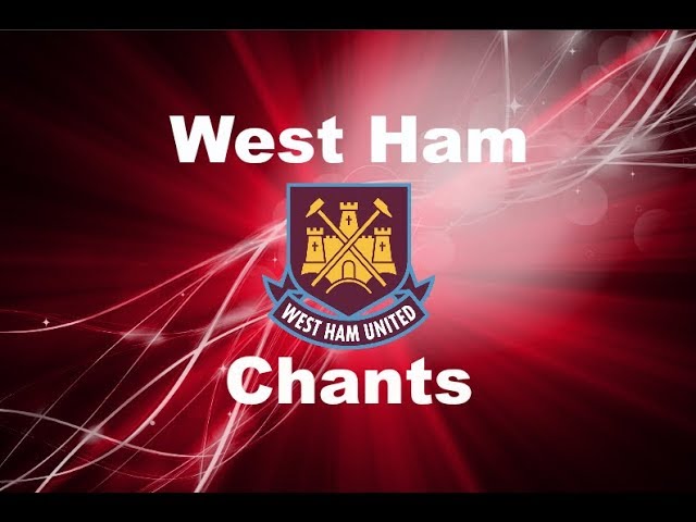 chant west ham