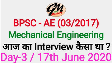 BPSC AE (03/2017) Mechanical Engineering Interview, आज (Day-3, 17th June 2020) का Interview कैसा था?