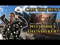 Can You Beat Fallout 4 With Only The Striker?