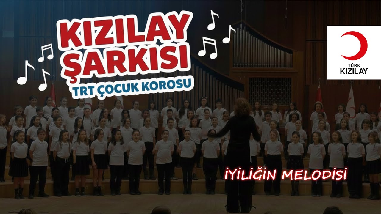 Kızılay Şarkısı | İyiliğin Melodisi – TRT Çocuk Korosu