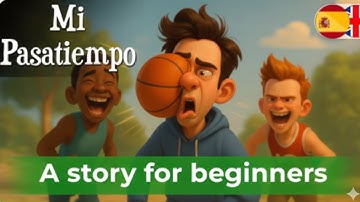 LEARN SPANISH with Simple Story for beginners (A1-A2) – My hobby #spanishlistening