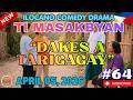 Dakes a Tarigagay - Ti Masakbayan Ilocano #64 | Full Episode Ilocano OFW Drama - April 05, 2026