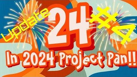 24 in 2024 Project Pan Update #4 😳
